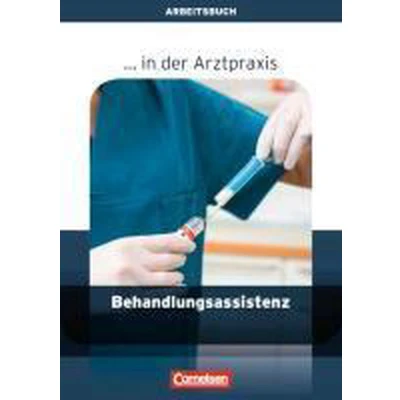 Afbeelding van ... in der Arztpraxis. Behandlungsassistenz Arbeitsbuch
