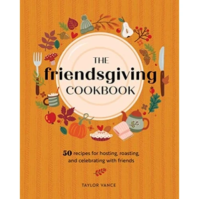 Afbeelding van The Friendsgiving Cookbook