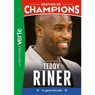 Image de Destins de champions 13 (NED) Une biographie Teddy Riner