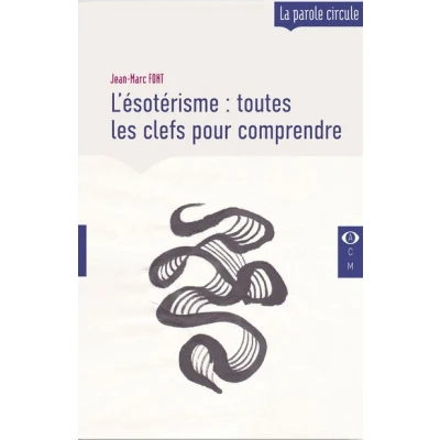 Image de L&#039;ésotérisme : toutes les clefs pour comprendre