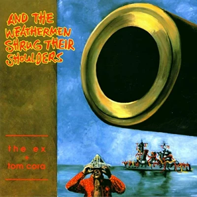 Afbeelding van The Ex &amp; Tom Cora And Weathermen (CD)