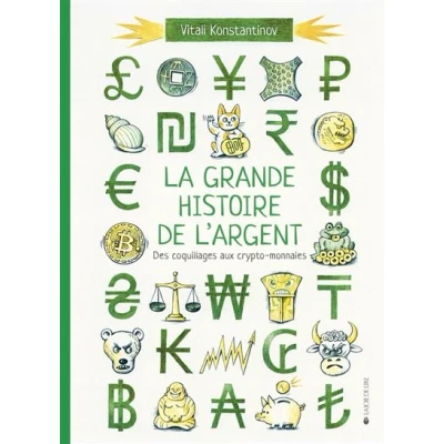 Image de La grande histoire de l&#039;argent Des coquillages aux crypto