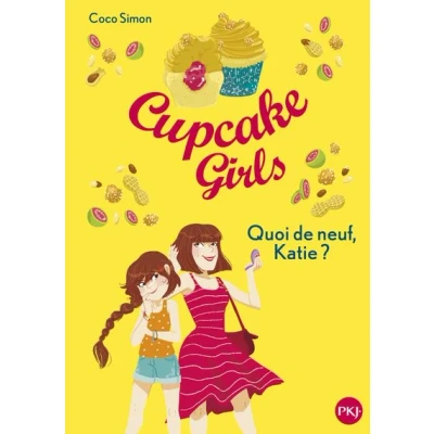 Image de Cupcake Girls tome 13 Quoi de neuf, Katie ?