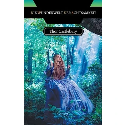 Afbeelding van Die Wunderwelt der Achtsamkeit