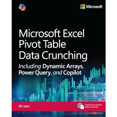 Afbeelding van Business Skills Microsoft Excel Pivot Table Data Crunching Including Dynamic Arrays, Power Query, and Copilot