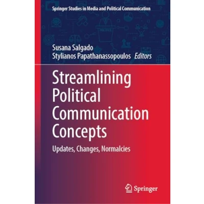 Afbeelding van Springer Studies in Media and Political Communication Streamlining Concepts