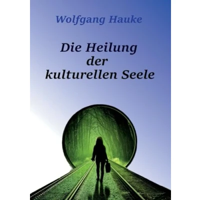 Afbeelding van Die Heilung der kulturellen Seele