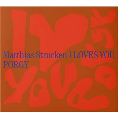 Afbeelding van Matthias Strucken I Loves You Porgy (LP)