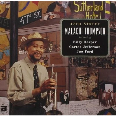 Afbeelding van Malachi Thompson 47th Street (CD)