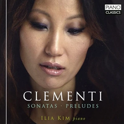 Afbeelding van Ilia Kim Clementi: Sonatas, Preludes (CD)