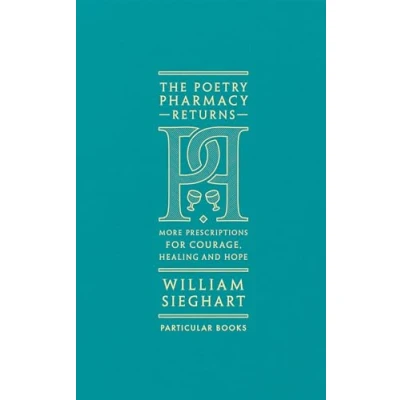 Afbeelding van The Poetry Pharmacy Returns More Prescriptions for Courage, Healing and Hope