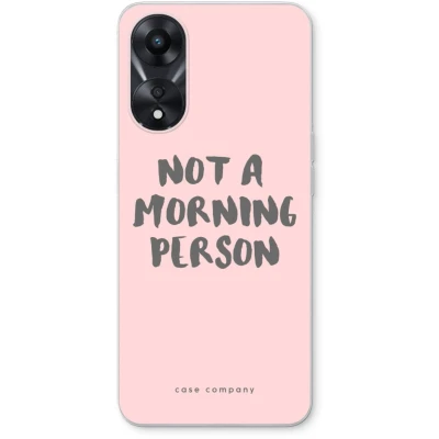 Afbeelding van Case Company® hoesje geschikt voor Oppo A58x Morning person Soft Cover Telefoonhoesje Bescherming aan alle Kanten en Schermrand