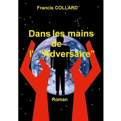 Image de Dans les mains de l&#039; &quot;Adversaire&quot;