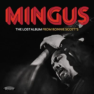 Afbeelding van Charles Mingus The Lost Album From Ronnie Scott&#039;s (3 CD)