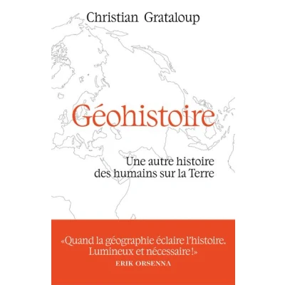Image de Géohistoire Une autre histoire des humains sur la Terre