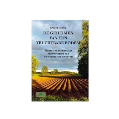 Afbeelding van De geheimen van een vruchtbare bodem