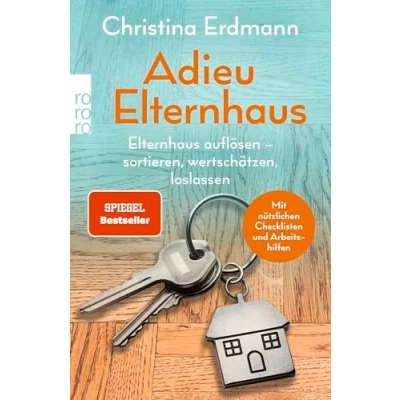 Afbeelding van Adieu Elternhaus: Elternhaus auflösen sortieren, wertschätzen, loslassen