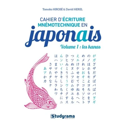 Image de Cahier d’écriture mnémotechnique en japonais Volume 1 : Les kanas