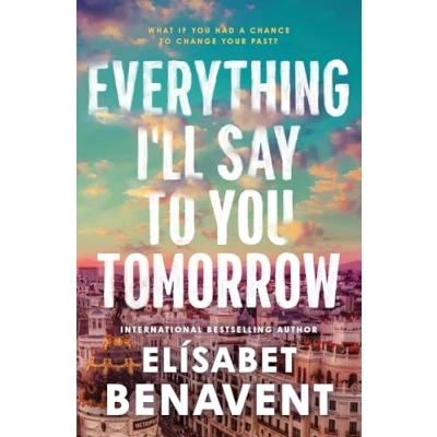 Afbeelding van Everything I&#039;ll Say to You Tomorrow