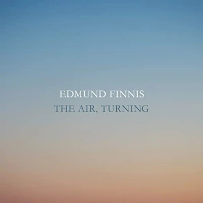 Afbeelding van Edmund Finnis: The Air. Turning