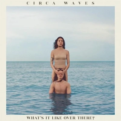 Afbeelding van Circa Waves What&#039;s It Like Over There (CD)
