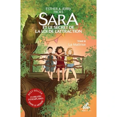 Afbeelding van Sara et le secret de la loi l&#039;attraction,3:la maitrise