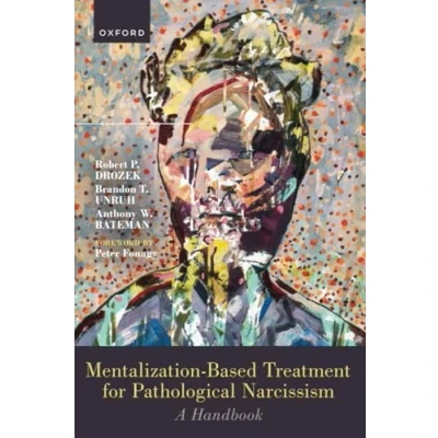 Afbeelding van Mentalization Based Treatment for Pathological Narcissism