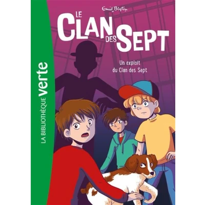 Image de Le Clan des Sept NED 05 Un exploit du