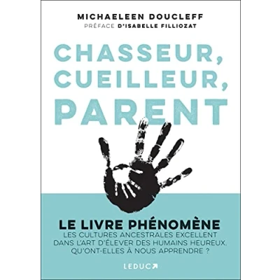 Afbeelding van CHASSEUR CUEILLEUR L&#039;ART OUBLIE DES CULTURES ANCESTRALES
