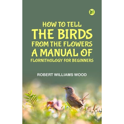 Afbeelding van How to Tell the Birds From Flowers
