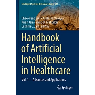Afbeelding van Intelligent Systems Reference Library Handbook of Artificial Intelligence in Healthcare