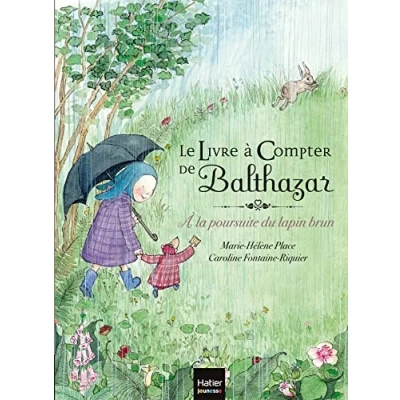 Afbeelding van Le livre A compter de Balthazar. la poursuite du lapin brun