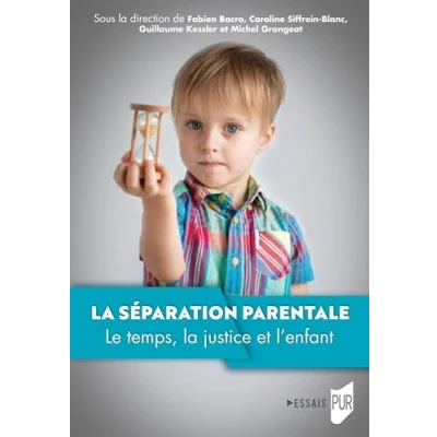 Afbeelding van la separation parentale le temps justice et l&#039;enfant
