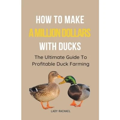 Afbeelding van How To Make A Million Dollars With Ducks