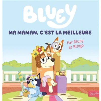 Image de Bluey Ma maman, c&#039;est la meilleure