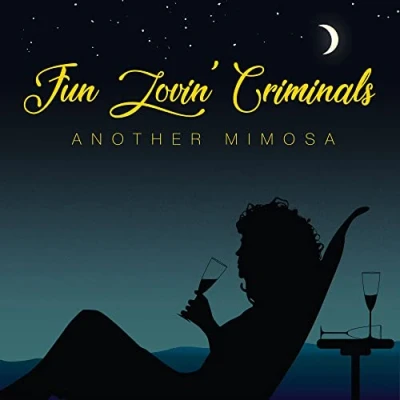 Afbeelding van Fun Lovin&#039; Criminals Another Mimosa