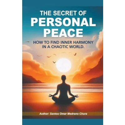 Afbeelding van The Secret of Personal Peace. How to Find Inner Harmony in a Chaotic World.
