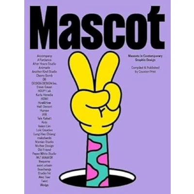 Image de Mascot : Mascots in Contemporary Graphic Design /anglais