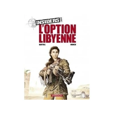 Image de Insiders Saison 2 Tome 4 L’Option libyenne
