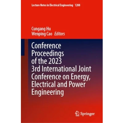 Afbeelding van Lecture Notes in Electrical Engineering Conference Proceedings of the 2023 3rd International Joint on Energy, and Power