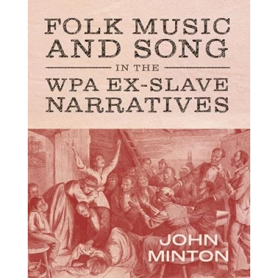 Afbeelding van American Made Music Series Folk and Song in the WPA Ex Slave Narratives