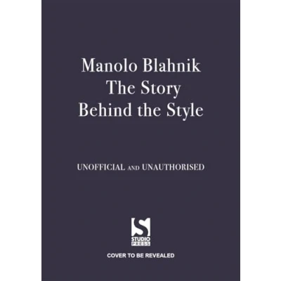 Afbeelding van Manolo Blahnik: the Story Behind Style