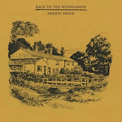 Afbeelding van Ernest Hood Back To the Woodlands / Where Woods Begin (LP)