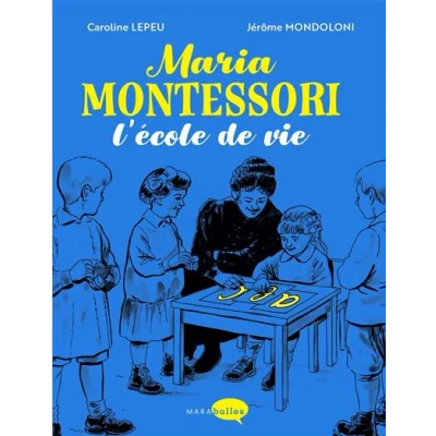 Image de Maria Montessori, l&#039;école de vie