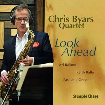 Afbeelding van Chris Byars Quartet Look Ahead (CD)