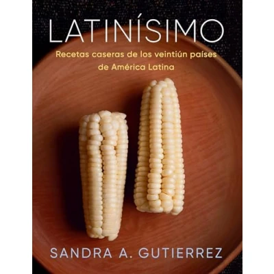 Afbeelding van Latinísimo: Recetas caseras de los veintiún países América Latina