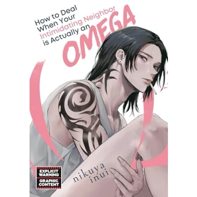 Afbeelding van How to Deal When Your Intimidating Neighbor is Actually an Omega
