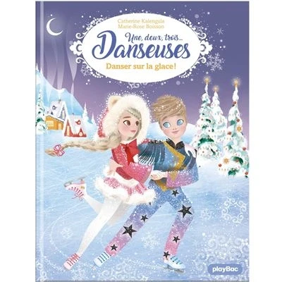 Image de Une, deux, trois Danseuses Danser sur la glace ! Tome 11