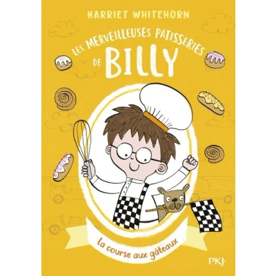 Image de Les merveilleuses pâtisseries de Billy tome 4 La course aux gâteaux