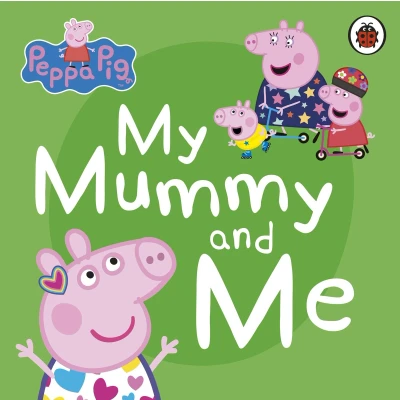 Afbeelding van Peppa Pig: My Mummy and Me